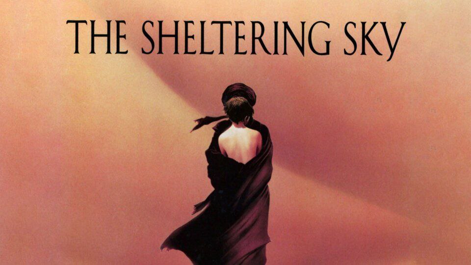 نقد فیلم آسمان سرپناه | The Sheltering Sky 1990 1 فیلم آسمان سرپناه